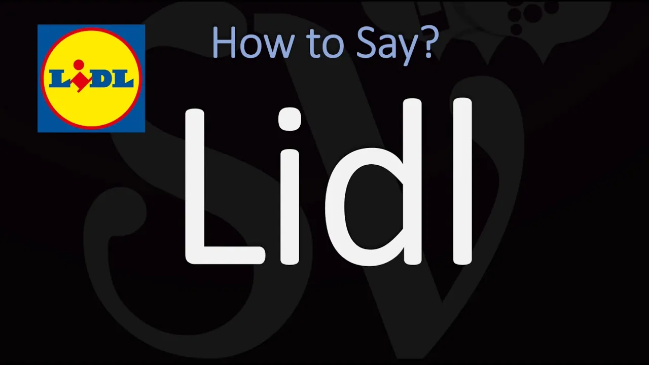 how to pronounce lidl